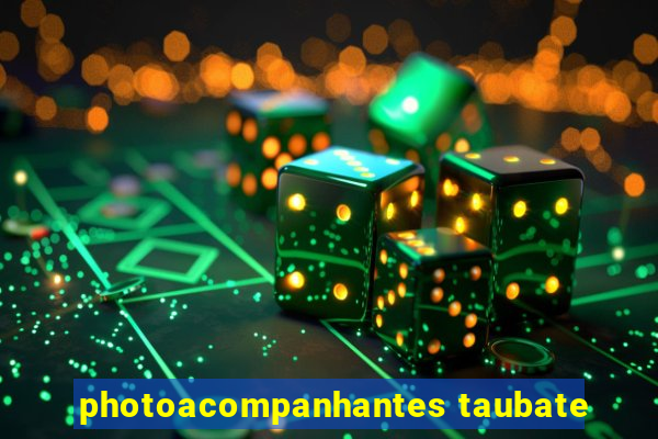 photoacompanhantes taubate